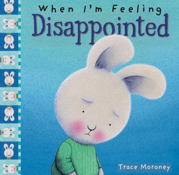 When I’m Feeling Disappointed – Better Reading
