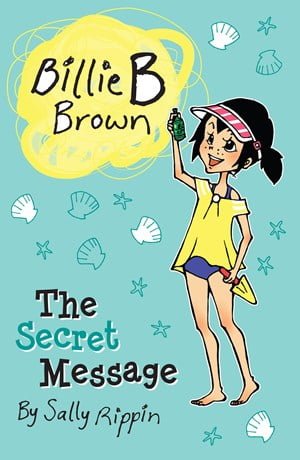 Billie B Mystery #8: The Secret Message
