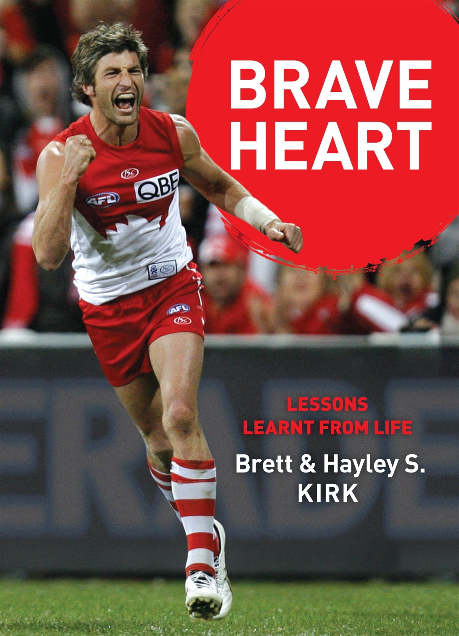 Brave Heart: Lessons Learnt from Life 
