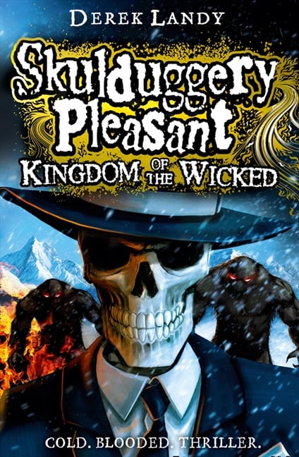 Kingdom of the Wicked (Skulduggery Pleasant #7)