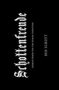 Schottenfreude: German Words for the Human Condition 