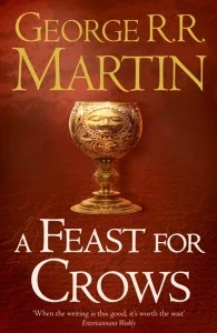 A Feast For Crows (A Song of Ice and Fire #4)