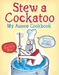 Stew a Cockatoo: My Aussie Cookbook