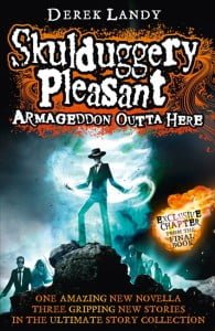 Armageddon Outta Here (The World of Skulduggery Pleasant)