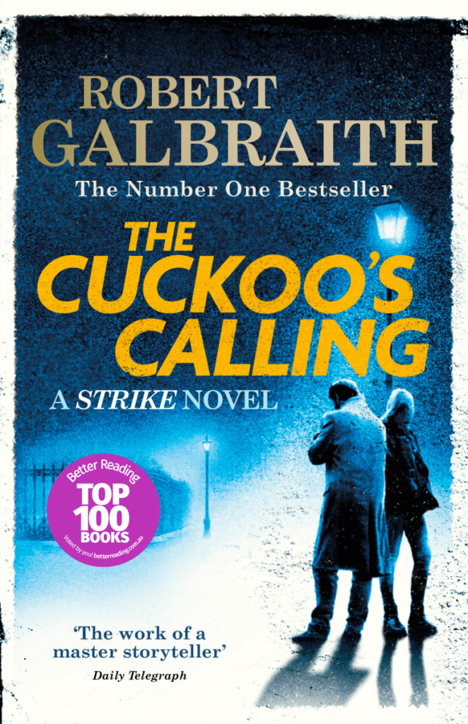 The Cuckoo's Calling (Cormoran Strike #1)