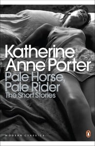 Pale Horse, Pale Rider: The Short Stories of Katherine Anne Porter