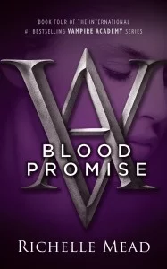 Blood Promise (Vampire Academy #4)
