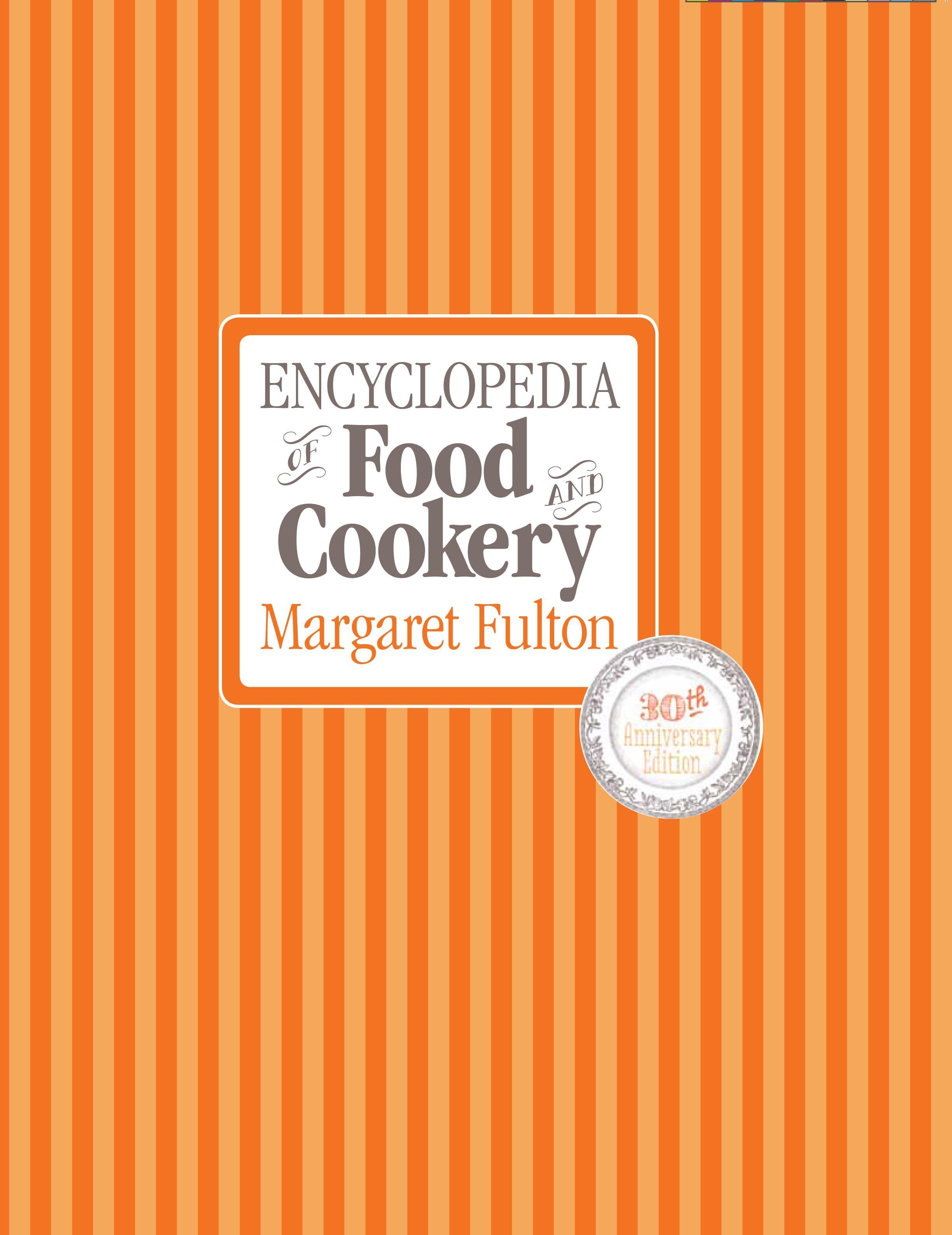 Encyclopedia of Food & Cookery