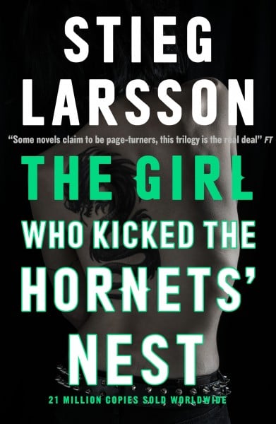 The Girl who Kicked the Hornets' Nest (Millennium #3)