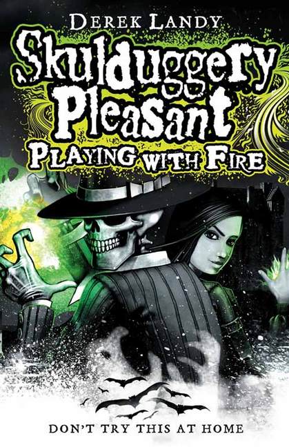 Playing with Fire (Skullduggery Pleasant #2)