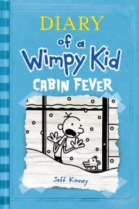 Diary of a Wimpy Kid: Cabin Fever (Wimpy Kid #6)