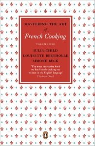 Mastering the Art of French Cooking Volume One