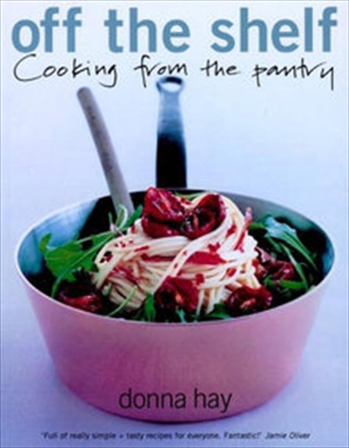 Off the Shelf: Cooking from the Pantry