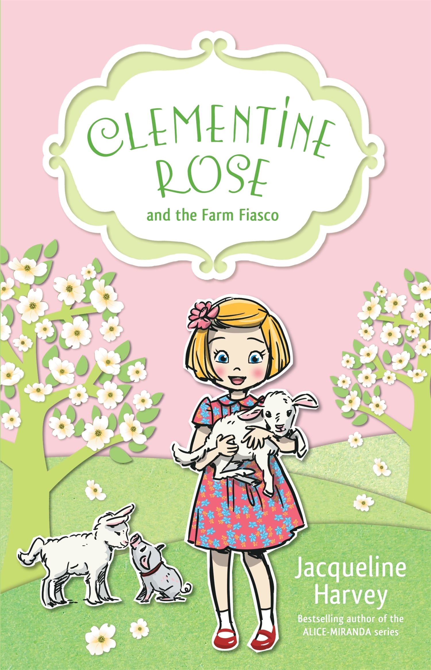 Clementine Rose and the Farm Fiasco (Clementine Rose #4)