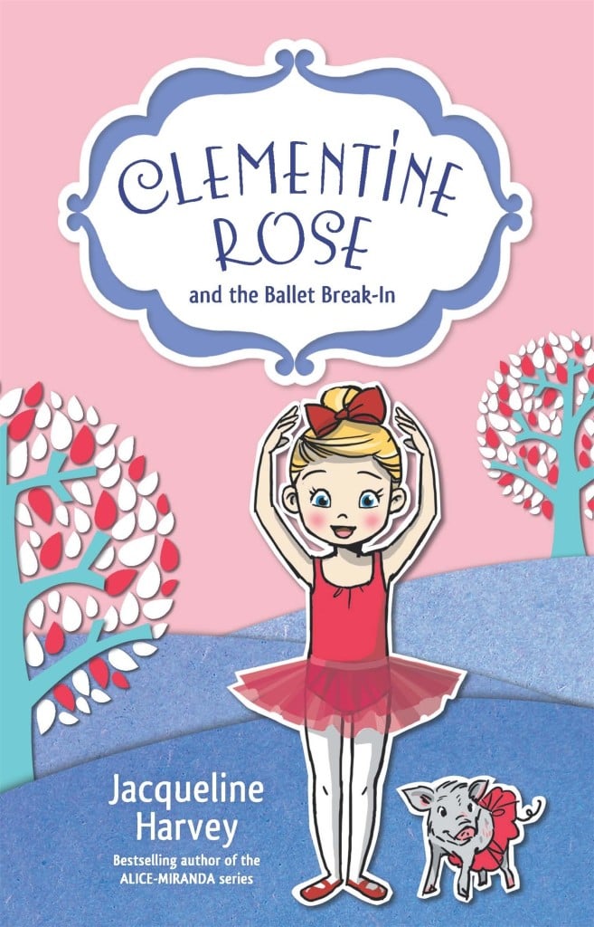 Clementine Rose and the Ballet Break-In (Clementine Rose #8)