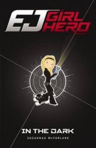 EJ Girl Hero #3: In the Dark