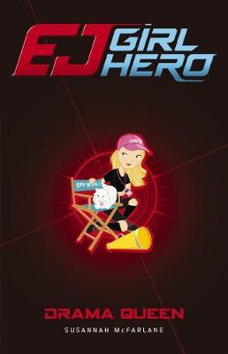 EJ Girl Hero #8: Drama Queen