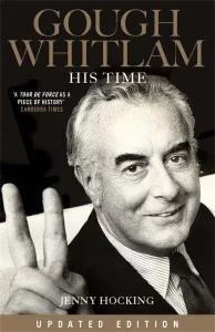 Gough Whitlam: His Time (Updated Edition)