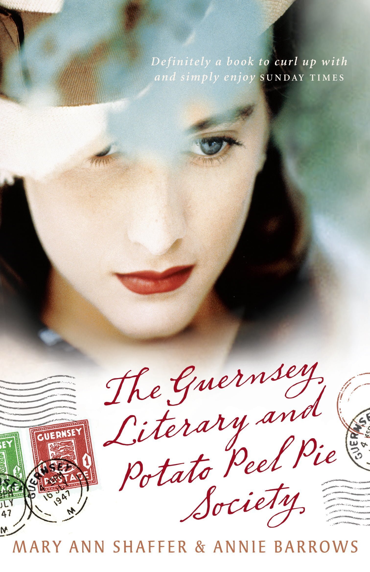 The Guernsey Literary and Potato Peel Pie Society by Mary Ann Shaffer and Annie Barrows