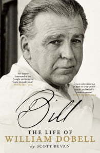 Bill: The Life of William Dobell