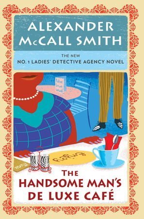 The Handsome Man’s De Luxe Café (No. 1 Ladies' Detective Agency #15)