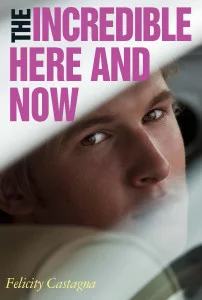 The Incredible Here and Now