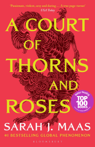 A Court of Thorns and Roses (A Court of Thorns and Roses #1)