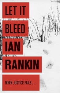 Let It Bleed (Inspector Rebus #7)