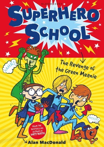 Superhero School: The Revenge of the Green Meanie (Superhero School #1)
