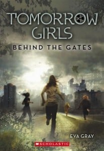 Tomorrow Girls: Behind the Gates