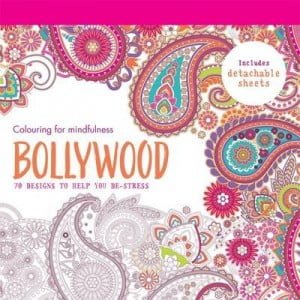 Bollywood : 70 Designs to Help You De-Stress
