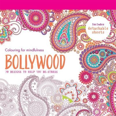 Bollywood : 70 Designs to Help You De-Stress