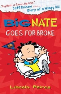 Big Nate Goes for Broke (Big Nate #4)