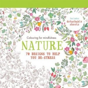 Nature: 70 Designs to Help You De-Stress