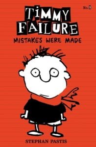 Mistakes Were Made (Timmy Failure #1)
