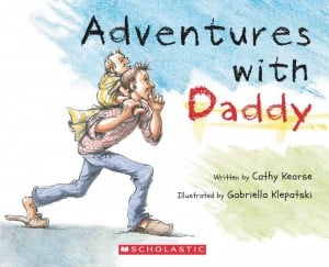 Adventures with Daddy