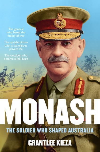 Monash: The Outsider Who Became a Folk Hero