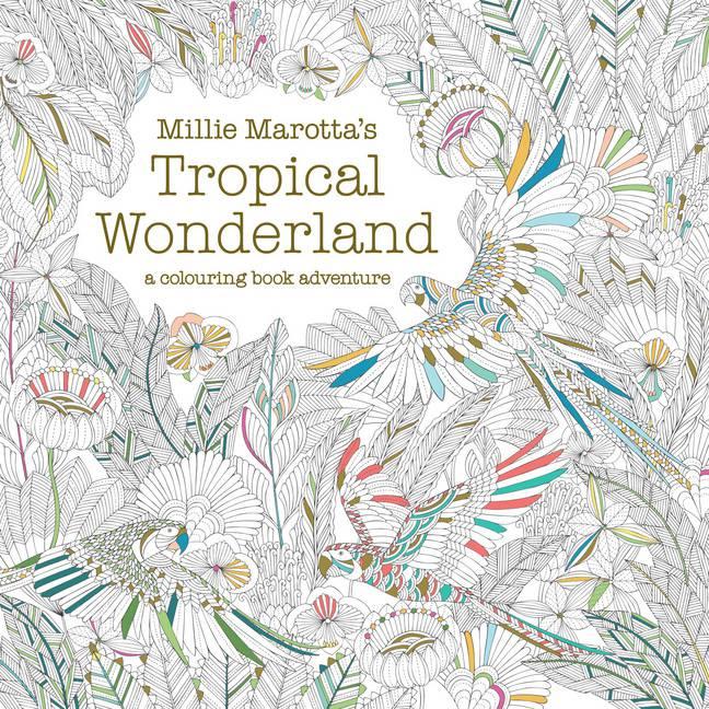 Millie Marotta's Tropical Wonderland