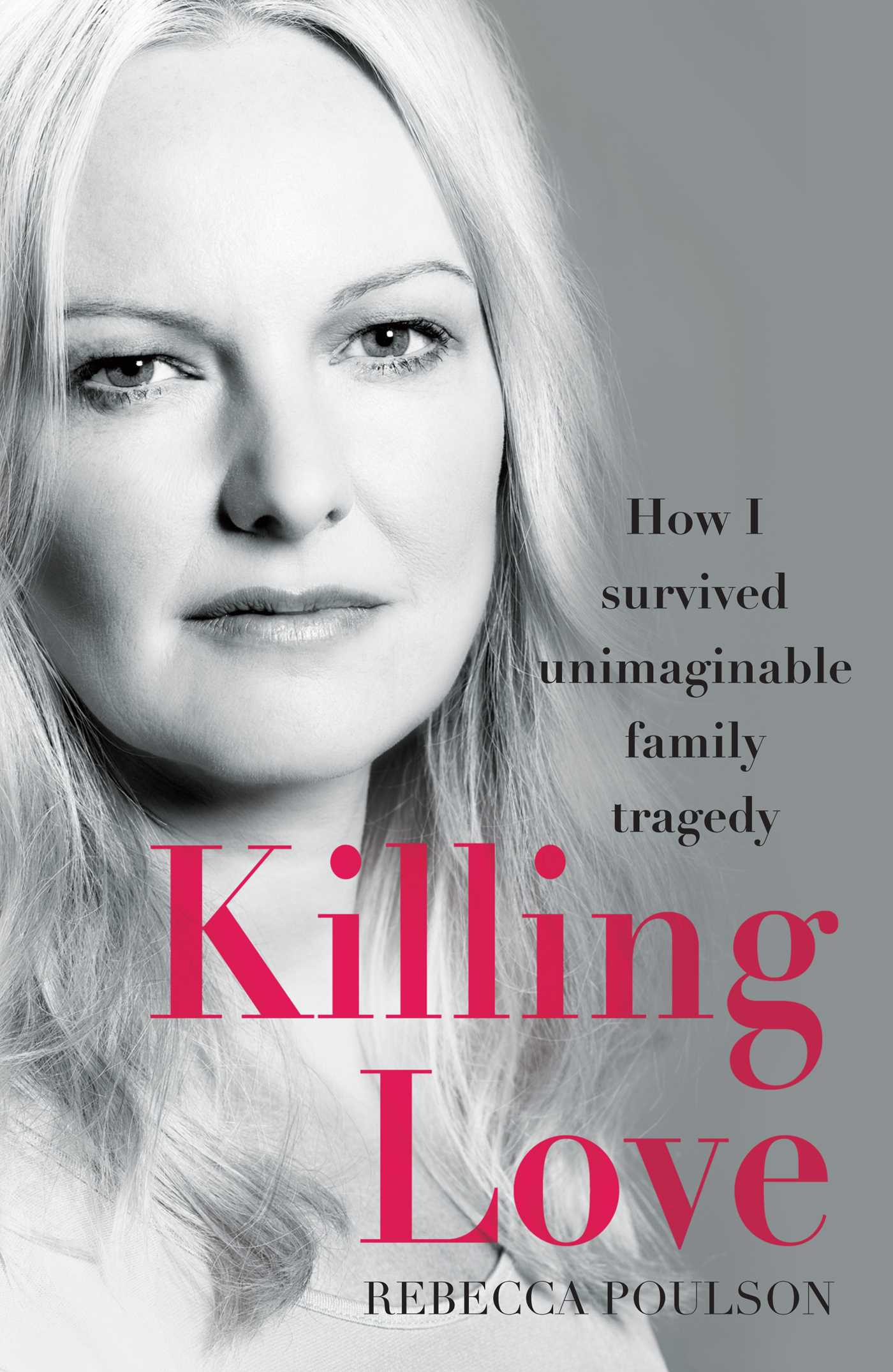 Killing Love by Rebecca Poulson: Recalling the Horrors of Family Violence