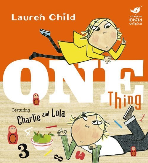 Book of the Week: 'Charlie and Lola: One Thing' by Lauren Child