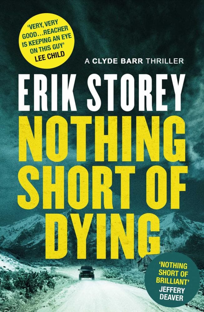 Book of the Week: Nothing Short of Dying by Erik Storey