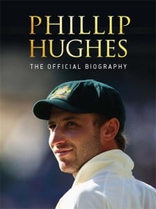 Phillip Hughes - The Official Biography