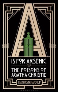 A is for Arsenic - The Poisons of Agatha Christie
