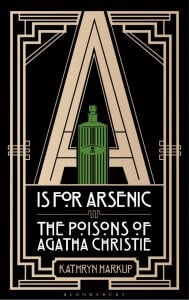 A is for Arsenic - The Poisons of Agatha Christie