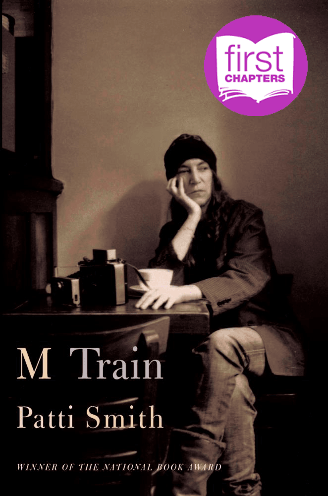 The Free First Chapter of M Train by Patti Smith