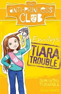 Emily's Tiara Trouble (The Anti-Princess Club 1)