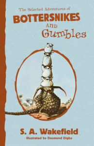 Selected Adventures of Bottersnikes and Gumbles