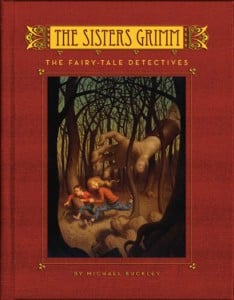 The Fairy-Tale Detectives (Sisters Grimm 1)