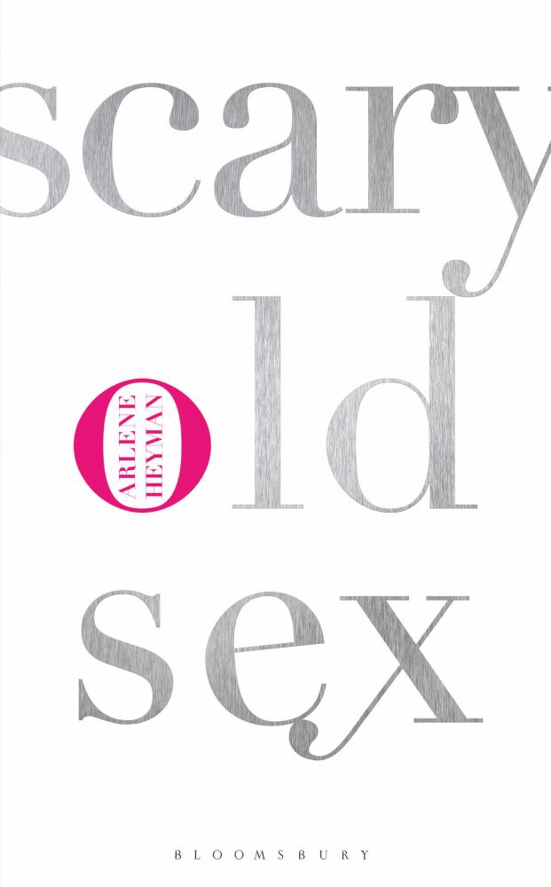 Book Review: Scary Old Sex by Arlene Heyman
