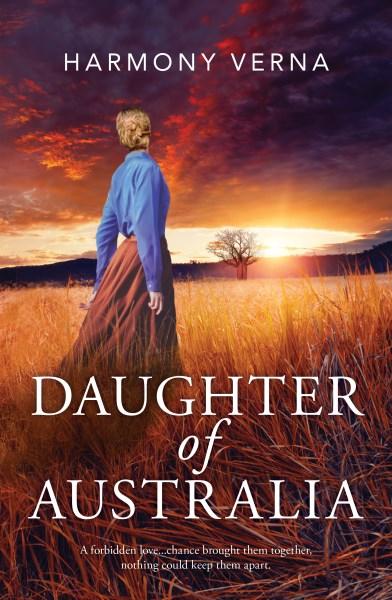 Daughter of Australia: A Majestic, Sweeping Novel that Will Take Your Breath Away